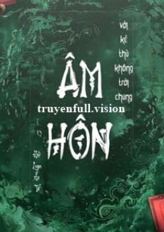 Âm Hôn Với Kẻ Thù Không Đội Trời Chung