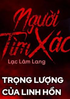 NGƯỜI TÌM XÁC