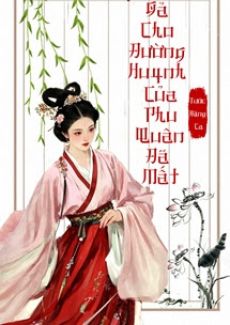 Gả Cho Đường Huynh Của Phu Quân Đã Mất